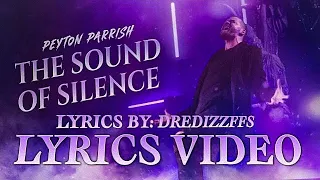 Peyton Parrish - Sound Of Silence @DisturbedMusic @SimonAndGarfunkel (Lyrics video)