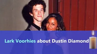 Lark Voorhies about Dustin Diamond! Saved By The Bell isn't the only thing that was BTW them!