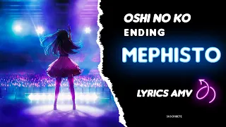 『Lyrics AMV』 Oshi no Ko ED Full 【QUEEN BEE - Mephisto】- Sub. Español