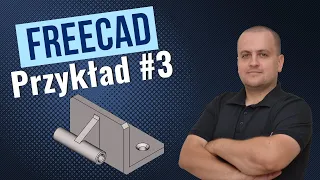 FreeCAD Przykładowy Model z Ciekawym Sposobem Wyciągnięcia