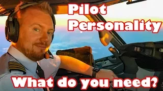 Pilot personality - What do you need?