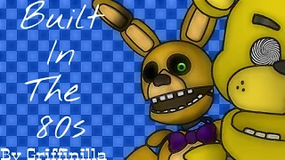 (Dc2/FNAF) Built in The 80's By : Grinffilla - Full Animation