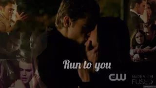 Stefan & Elena~Run To You