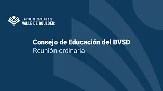 Reunión ordinaria del Consejo de Educación del BVSD - 24 de agosto