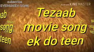 ek do teen chaar tezaab movie song