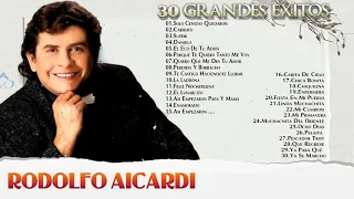 RODOLFO AICARDI - 30 GRANDES ÉXITOS - SUS MEJORES CANCIONES - LO MEJOR DE LO MEJOR RODOLFO AICARDI