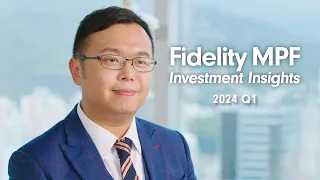 Watch out for this high-potential market in 2024 - Fidelity MPF Investment Insights Q1 2024