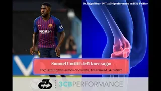 Samuel Umtiti's left knee saga: Explaining the series of events, treatment, and future