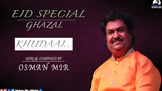 Eid Special | Khudaai | Osman Mir | Best Ghazal