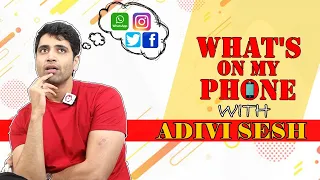Adivi Sesh Funny Answers About What He Browsed In Social Apps | What's On My Phone | Daily Culture