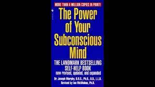 The Power of Your Subconscious Mind - Joseph Murphy