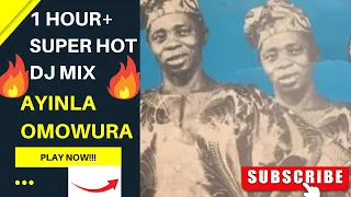 Ayinla Omowura-You Will Love This mix Ayinla Omowura DJ Mix -1 Hr+ With Ayinla Omowura Music Mix