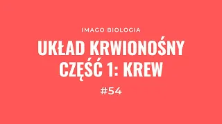 Układ krwionośny. Krew