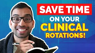 How To Be More Efficient On Your Rotations - Medical Students And Residency