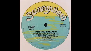 Dynamic Breakers ‎- Dynamic ( Total Control ) ( Sunnyview Records 1984 )