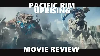 Pacific Rim Uprising Movie Review