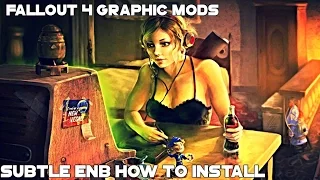 Fallout 4 Graphic Mod: Subtle ENB HOW TO INSTALL:D