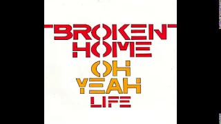 Broken Home - Oh Yeah - 1981