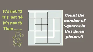 Count the Number of squares in this Given Picture! Square Count Puzzle! How Many Squares Puzzle?