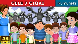 Cele 7 Ciori  | The Seven Crows in Romana | @RomanianFairyTales