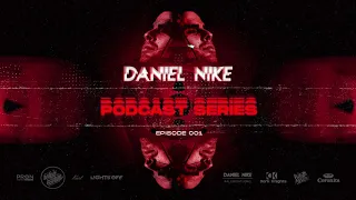 Daniel Nike Podcast Series - Episode 001 [Hódítás Dark Edition Live @ CAT Budapest - 2020.10.17.]