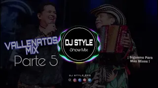 Vallenatos Romanticos Mix Parte 5  Dj STYLE