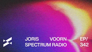 Spectrum Radio 342 by Joris Voorn | Khainz Guest Mix