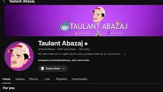 Taulanti Abazaj ben 400k subscribe sa ma shpejt  per 500k (shifeni dhe jepni mendimin a ju pelqen)