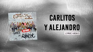 La Bandononona Rancho Viejo de Julio Aramburo - Carlitos y Alejandro (Lyric Video)