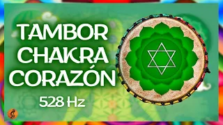 EQUILIBRA TU CHAKRA CORAZÓN. Tambor Chamánico Poderoso. AUTOESTIMA Y AMOR INCONDICIONAL 528Hz