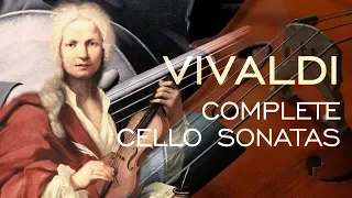 Vivaldi: Cello Sonatas