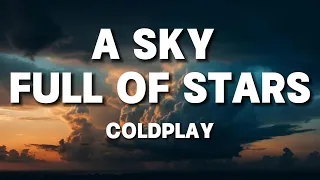 Coldplay - A Sky Full Of Stars (Lyrics by Windy Song) Popular song 2024
