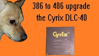 386 to 486 upgrade: the Cyrix 486DLC-40