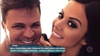 Namorada de Eduardo Costa revela: "Ele é ciumento"