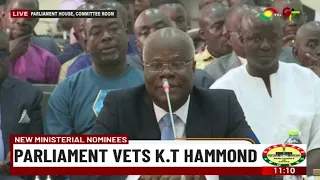 New Ministerial Nominees: Parliament Vets K.T Hammond