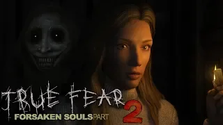 Возвращение в УЖАС 🗝️ True Fear: Forsaken Souls Part 2 🗝️ #1