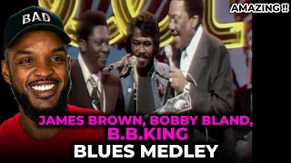 🔥🎵 James Brown, Bobby Bland, B B King - Blues Medley REACTION