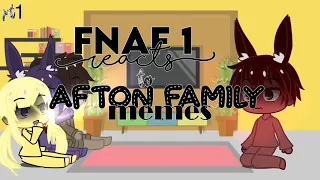 //fnaf 1 reacts to afton family memes// [part one]
