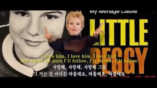 I Will Follow Him (50th Anniv version) - Peggy March 영어+한글자막 "그를 따를래요 " English subtitles