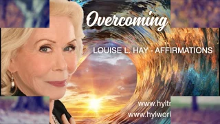Louise Hay on Overcoming Fears