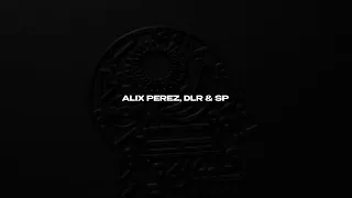 Alix Perez, DLR & SP:MC - Keep Up