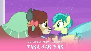 My Little Pony - Sezon 9 Odcinek 07 - Taka jak yak