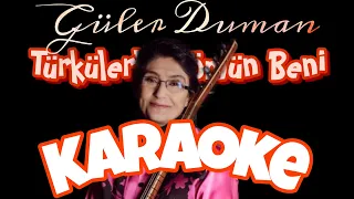 Güler Duman | Türkülerle Gömün Beni | KARAOKE #2024 #karaoke