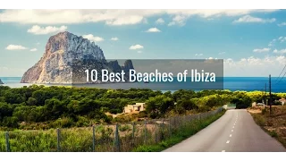 10 Best Beaches of Ibiza
