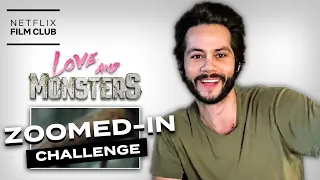 Dylan O’Brien Plays The Zoomed-In Challenge | Love and Monsters | Netflix