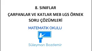 8. SINIF ÇARPANLAR VE KATLAR MEB LGS ÖRNEK SORU ÇÖZÜMÜ