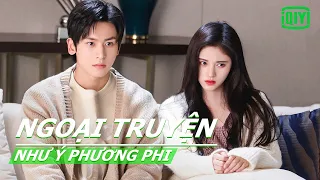 Cúc Tịnh Y Trương Triết Hạn tương ngộ tại hiện đại | Như Ý Phương Phi Ngoại truyện | iQIYI Vietnam