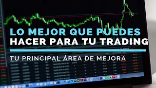 Haz esto para mejorar en tu trading