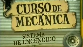 Curso de Mecánica - 08 - Sistema de encendido