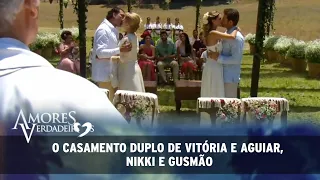 Amores Verdadeiros - O Casamento Duplo de Vitória e Aguiar, Nikki e Gusmão (SEM CORTES)